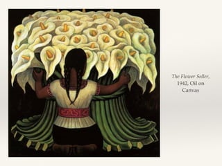 The Flower Seller,
1942, Oil on
Canvas
 