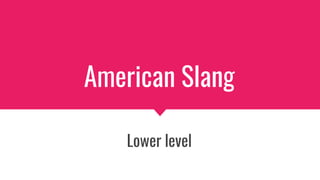 WHAT DOES EASY MEAN IN SLANG visual data 6