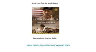 American Soldier Audiobook
Best Audiobooks American Soldier
LINK IN PAGE 4 TO LISTEN OR DOWNLOAD BOOK
 