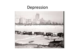 Depression	
  
 