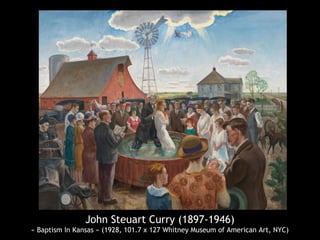 John Steuart Curry (1897-1946)
« Baptism In Kansas » (1928, 101.7 x 127 Whitney Museum of American Art, NYC)
 