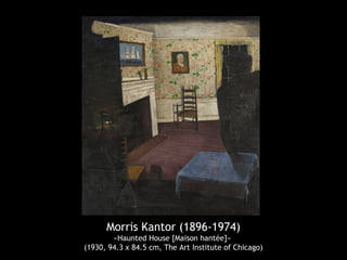 Morris Kantor (1896-1974)
«Haunted House [Maison hantée]»
(1930, 94.3 x 84.5 cm, The Art Institute of Chicago)
 
