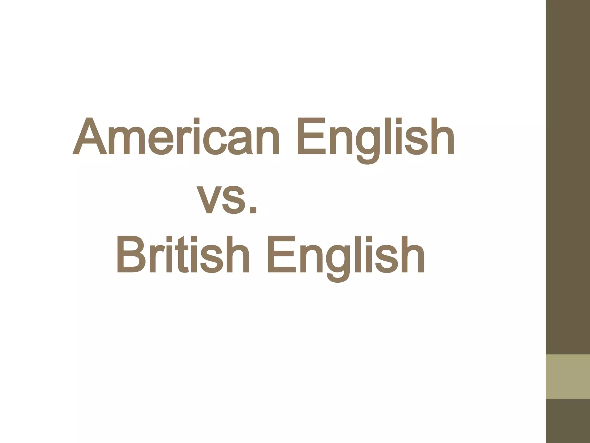 American English vs. British English | PPT