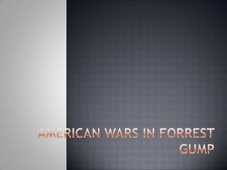 American wars in Forrest Gump 