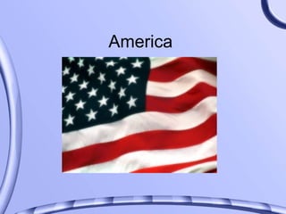 America
 