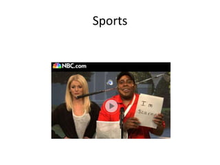 Sports