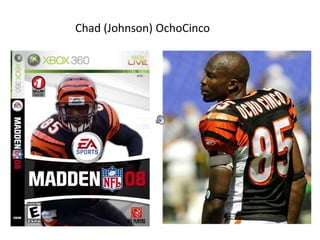 Chad (Johnson) OchoCinco