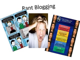 Rant Bloggingl