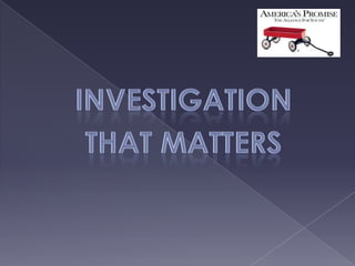 Investigation That Matters 