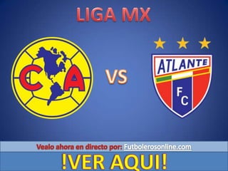 América recibe este sábado en punto de las 17:00 horas a Atlante en el
Estadio Azteca, en duelo correspondiente a la jorna...