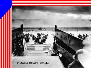 OMAHA BEACH 6/6/44
 