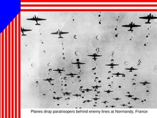 Planes drop paratroopers behind enemy lines at Normandy, France
 
