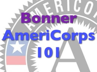 Bonner
AmeriCorps
   101
 