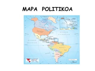 MAPA POLITIKOA
 