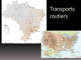 Transports
routiers
 