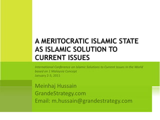 A MERITOCRATIC ISLAMIC STATE AS ISLAMIC SOLUTION TO CURRENT ISSUES  
