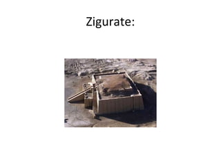 Zigurate:

 