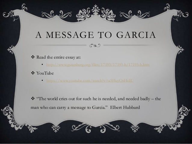 Message to garcia essay