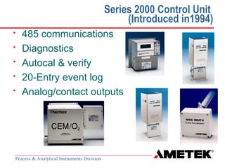 Ametek O2 Analyzer Ametek Oxygen Analysers Presentation o Oxygen analysers | PPT
