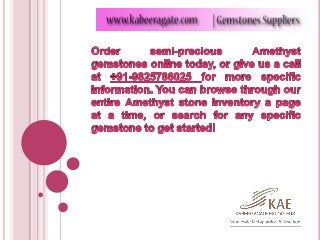 Amethyst Stone Suppliers India Gemstones Manufacturer