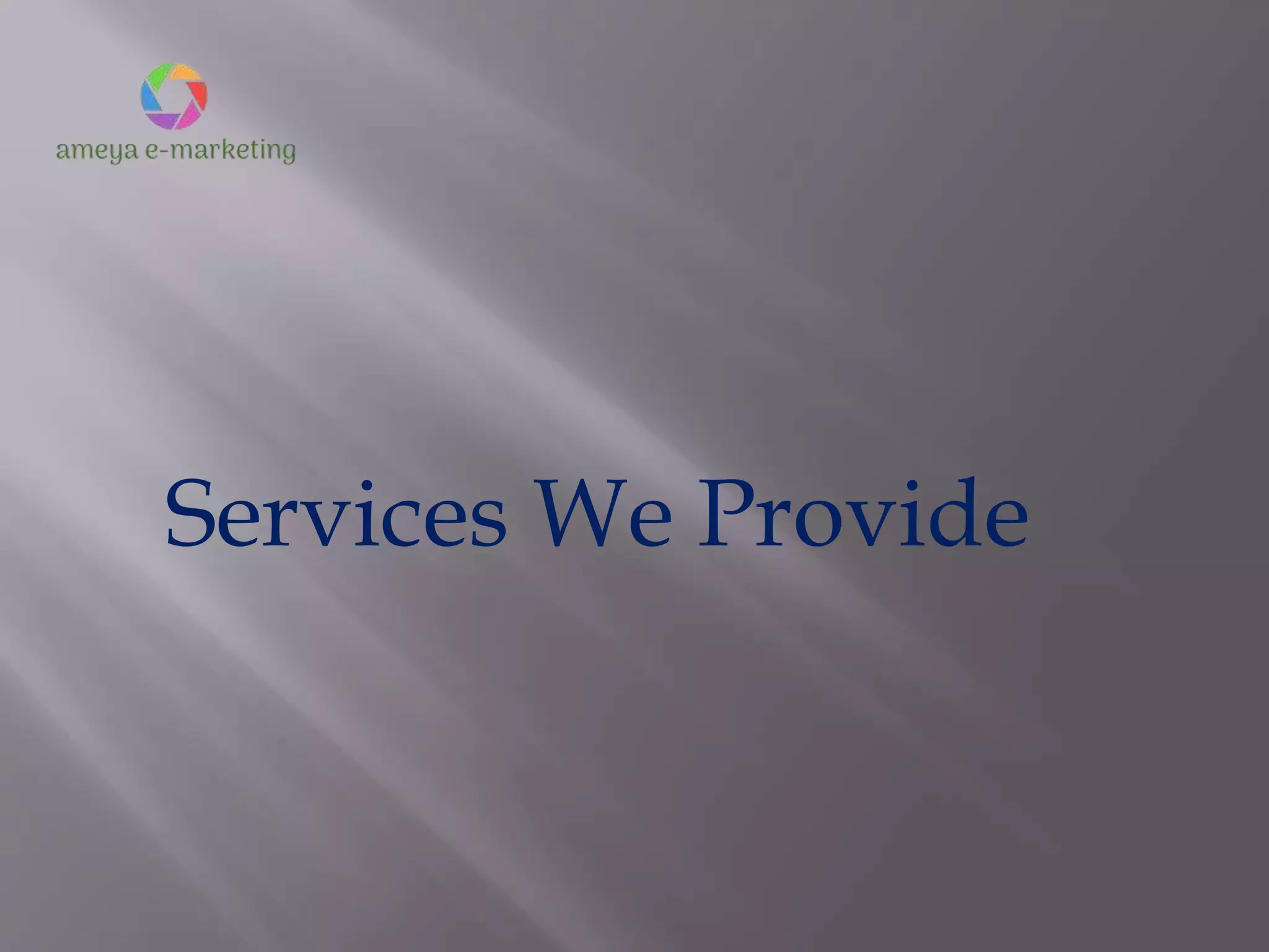 Services We Provide