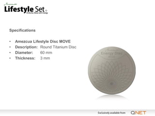 Specifications

•   Amezcua Lifestyle Disc MOVE
•   Description: Round Titanium Disc
•   Diameter:    60 mm
•   Thickness: 3 mm
 