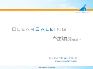 ClearSaleing Confidential . www. clear sale ing .com 