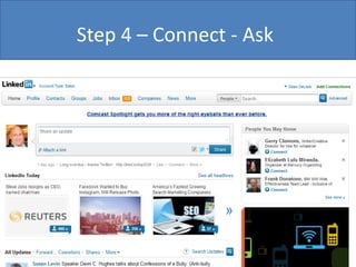Step 4 – Connect - Ask
 