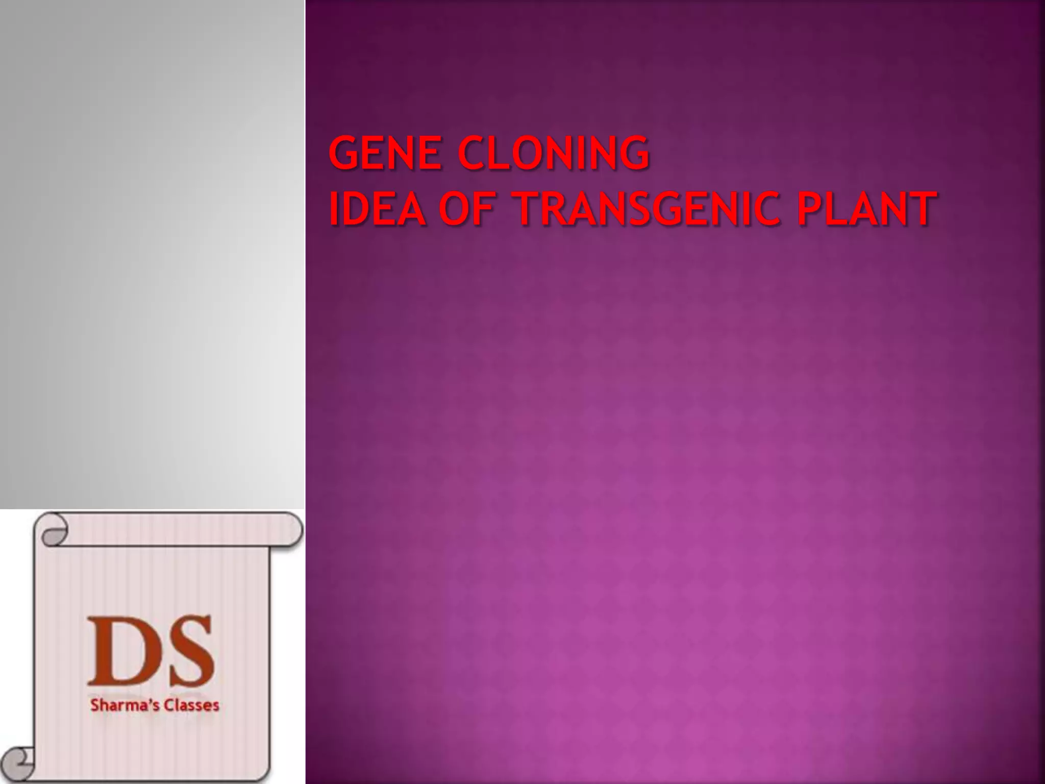 Gene Cloning | PPTX | Biotech and Biomedical Industry | Industries