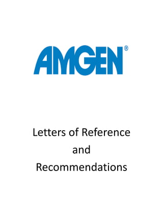 Letters of Reference
and
Recommendations
 