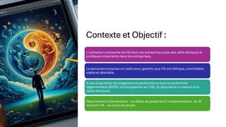 Contexte et Objectif :
L'utilisation croissante de l'IA dans les entreprises pose des défis éthiques et
juridiques importa...