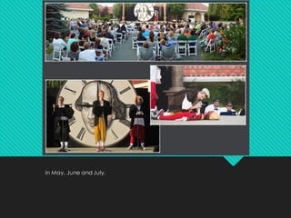 in May, June and July.
 