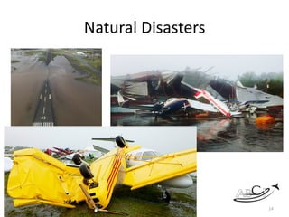 Natural	Disasters
14
 