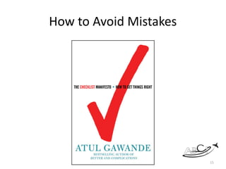 How	to	Avoid	Mistakes
15
 
