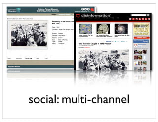 social: multi-channel
 