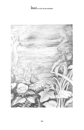 184
Ami, el niño de las estrellas
ami estrellas.qxd 26/02/2008 12:29 Página 184
 