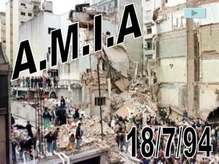 A.M.I.A 18/7/94 