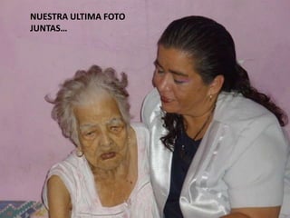 NUESTRA ULTIMA FOTO JUNTAS…