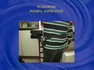POSIZIONE POMPA ASPIRANTE 