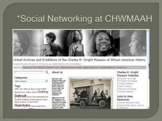 *Social Networking at CHWMAAH