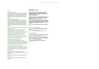 T 4 E / Ε ν η μ έ ρ ω σ η 2 0 1 5 / # 1 0
Links
Συνήγορος του Πολίτη
http://el.wikipedia.org/wiki/%CE%A3%CF%85%
CE%BD%CE%AE%CE%B3%CE%BF%CF%81%C
E%BF%CF%82_%CF%84%CE%BF%CF%85_%
CE%A0%CE%BF%CE%BB%CE%AF%CF%84%
CE%B7
Ευρωπαίος Διαμεσολαβητής,
http://el.wikipedia.org/wiki/%CE%95%CF%85%
CF%81%CF%89%CF%80%CE%B1%CE%AF%C
E%BF%CF%82_%CE%94%CE%B9%CE%B1%
CE%BC%CE%B5%CF%83%CE%BF%CE%BB%
CE%B1%CE%B2%CE%B7%CF%84%CE%AE%
CF%82
Ινστιτούτο για τα Δικαιώματα, την Ισότητα και την
Ετερότητα (i-RED)
http://www.i-red.eu/?i=institute.el.projects.78
Σχέδιο δράσης για την πρόληψη ή/και την
καταπολέμηση του ρατσισμού και των διακρίσεων
κάθε είδους, για την ανάδειξη της σημασίας
της διαφορετικότητας καθώς και για την
καταπολέμηση της βίας στα σχολεία, 8/5/2014
http://www.streitschlichtungskongress.de/seiten/
material_zur_streitschlichtung.html
http://u.jimdo.com/www12/o/sb-
fec71b92a39b2f6/download/mbcc7beed-
276c7c28/1305130273/Mediation-Streitschlich-
tung-IFB.pdf?px-hash=817d156d0de14acf5304
3dcdcc6854c45af9eb1c&px-time=1398420505
http://www.dguv-lug.de/1021709.php
http://li.hamburg.de/contentblob/2817642/data/
pdf-mindeststandards-fuer-schulen-bei-der-ein-
und-durchfuehrung-von-streitschlichtung-pdf-
880-kb).pdf
http://www.dialog-in-bildung.org/index.
php?option=com_content&view=article&id=61&
Itemid=63
http://www.kro-rhauderfehn.de/Streitschlichter/
start.htm
http://www.bmev.de/uploads/media/mediation-
schule.pdf
Βιβλιογραφία - Πηγές
(NCCA) National Council for Curriculum and Assessment, 2008.
Modern Languages in the Primary School Curriculum:
Feasibility and Futures, Final report to the Department of
Education and Science (DES)
Ελληνόγλωσση βιβλιογραφία
Αρχοντάκη, Ζ., Φιλίππου Δ., (2010). 205 βιωματικές ασκήσεις για
εμψύχωση ομάδων ψυχοθεραπείας, κοινωνικής εργασίας,
εκπαίδευσης. Έκδοση 6η ,Καστανιώτης, Αθήνα
Εταιρεία Ψυχοκοινωνικής Υγείας του Παιδιού και του Εφήβου
(Ε.Ψ.Υ.Π.Ε.) (2010). Δραστηριότητες στην τάξη για την πρόληψη
του εκφοβισμού και της βίας μεταξύ των μαθητών. Εγχειρίδιο
Εκπαιδευτικών Πρωτοβάθμιας Εκπαίδευσης. ISBN: 978-960-
87296-9-8
ΥΠΕΠΘ, (2000) Όταν τα πράγματα στο σχολείο… αγριεύουν!,
Αθήνα
Ξενόγλωσση μεταφρασμένη στα ελληνικά
Rogers C., (1991) Ελληνική μετάφραση: Ομάδες συνάντησης,
Δίοδος, Αθήνα
Rogers C., (1996) Ομάδες Συνάντησης, Καστανιώτης, Αθήνα
Ξενόγλωσση βιβλιογραφία
Beck, D.: «Auf dem Weg ins freudliche Klassenzimmer» - Documen-
tation eines Projectes zur gewaltfreien Konfliktaustragung, Bund
fuer Soziale Verteidigung, Minden, 1999
Ehninger, F. & Schuster, K.D. (2004) Streitschlichtung und Um-
gang mit Gewalt an Schulen, ISBN 3-86077-962-1, Magdeburg,
Rogers, C., (1970). On encounter groups
ΥΠΕΠΘ, Όταν τα πράγματα στο σχολείο… αγριεύουν!
Αθήνα, 2000
 