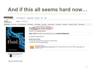 And if this all seems hard now…
27
 