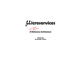 A Microservices Reference Architecture