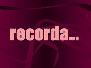 recorda... 