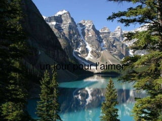 un jour pour l’aimer  