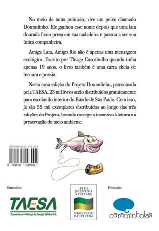 Amiga lata amigo rio