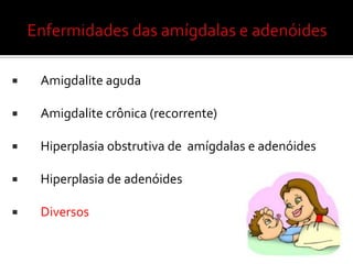 Principal sintoma: dor de garganta