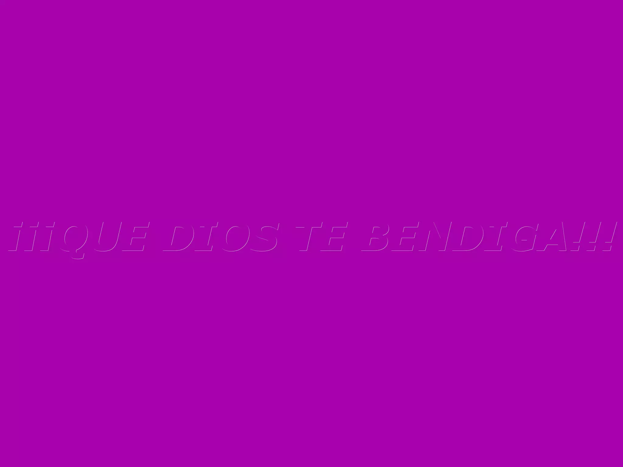 ¡¡¡QUE DIOS TE BENDIGA!!! 