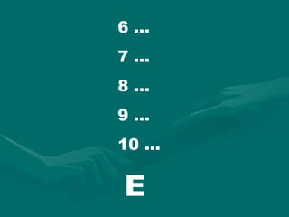 6 ... 7 ... 8 ... 9 ... 10 ... E 