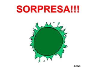 SORPRESA!!!